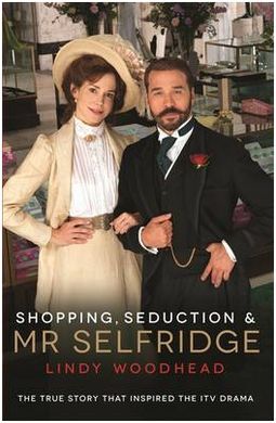 SHOPPING, SEDUCTION & MR. SELFRIDGE