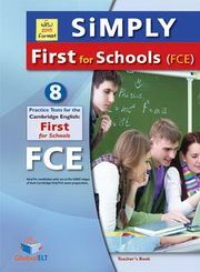 SIMPLY CAMBRIDGE FCE FOR SCHOOLS 8 PRACTICE TESTS SB