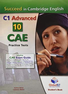 SUCCEED IN CAMBRIDGE C1 ADVANCED CAE -10 PRACTICE TESTS -SB (2015)