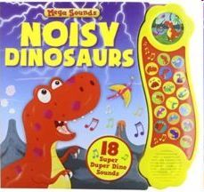 MEGA SOUNDS- NOISY DINOSAURS