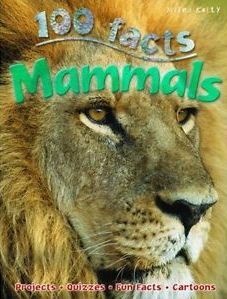 100 FACTS MAMMALS