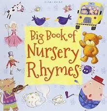 BIG BOOK OF NURSERY RHYMES