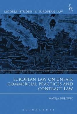 EUROPEAN LAW ON UNFAIR COMMERCIAL PRACTICES AND CONTRACT LAW