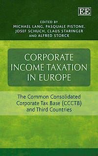CORPORATE INCOME TAXATION IN EUROPE:THE COMMO CONSOLIDATED CORPORATE TAX BASE