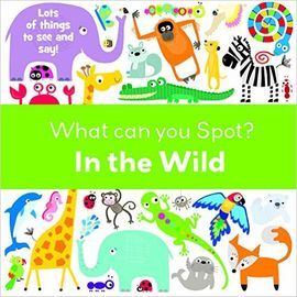 WHAT CAN YOU SPOT - IN THE WILD