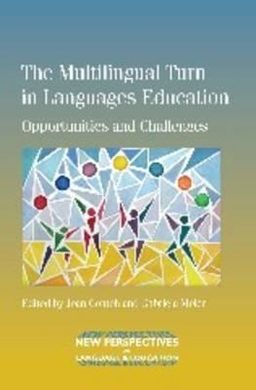 MULTILINGUAL TURN IN LANGUAGES EDUCATION (NEW PERSPECTIVES ON LANGUAGE AND EDUCA