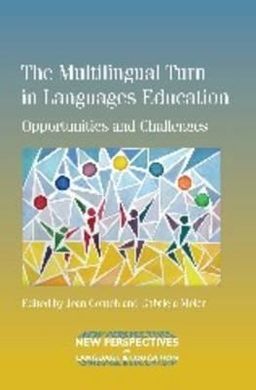 MULTILINGUAL TURN IN LANGUAGES EDUCATION (NEW PERSPECTIVES ON LANGUAGE AND EDUCA