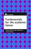 FUNDAMENTALS FOR THE ACADEMIC LIAISON