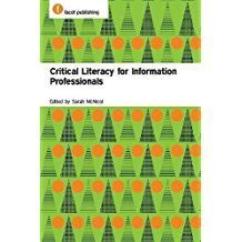CRITICAL LITERACY FOR INFORMATION PROFESSIONALS