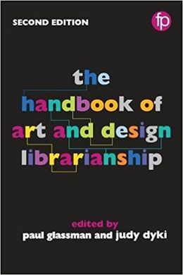 THE HANDBOOK OF ART AND DESIGN LIBRARIANSHIP
