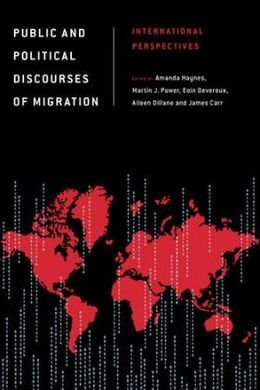 PUBLIC AND POLITICAL DISCOURSES OF MIGRATION