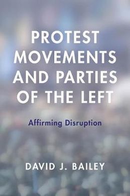 PROTEST MOVEMENTS AND PARTIES OF THE LEFT
