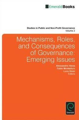 MECHANISMS, ROLES AND CONSEQUENCES OF GOVERNANCE: EMERGING ISSUES