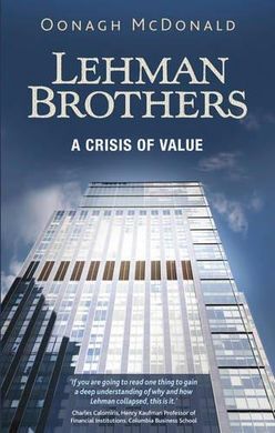 LEHMAN BROTHERS. A CRISIS OF VALUE