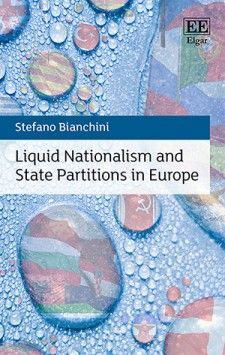 LIQUID NATIONALISM AND STATE PARTITIONS IN EUROPE
