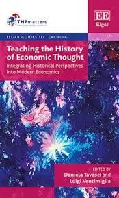 TEACHING THE HISTORY OF ECONOMIC THOUGHT: INTEGRATING HISTORICAL PERSPECTIVES INTO MODERN ECONOMICS