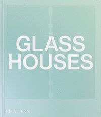GLASS HOUSES - ENG