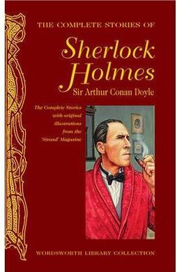 THE COMPLETE STORIES OF SHERLOCK HOLMES