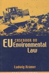 CASEBOOK ON EU ENVIROMENTAL LAW