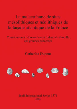 LA MALACOFAUNE DE SITES MÉSOLITHIQUES ET NÉOLITHIQUES DE LA FAÇADE ATLANTIQUE DE