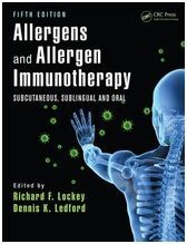 ALLERGENS AND ALLERGEN IMMUNOTHERAPY: SUBCUTANEOUS, SUBLINGUAL, AND ORAL, FIFTH EDITION