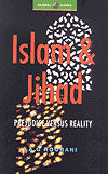 ISLAM AND JIHAD: PREJUDICE VERSUS REALITY
