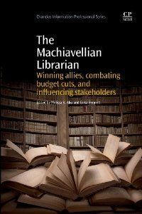THE MACHIAVELLIAN LIBRARIAN