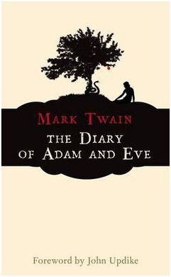 THE DIARY OF ADAM AND EVE