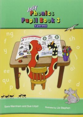 JOLLY PHONICS PUPIL BOOK 3 IN PRINT LETTERS