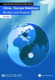 CHINA-EUROPE RELATIONS: REVIEW AND ANALYSIS
