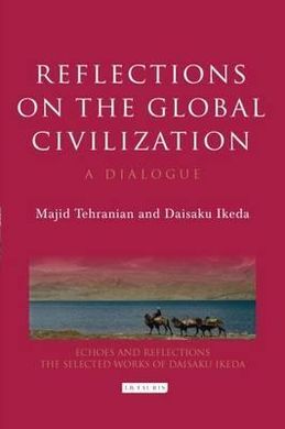 REFLECTIONS ON THE GLOBAL CIVILIZATION. A DIALOGUE