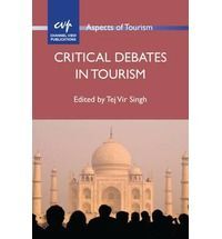 CRITICAL DEBATES IN TOURISM