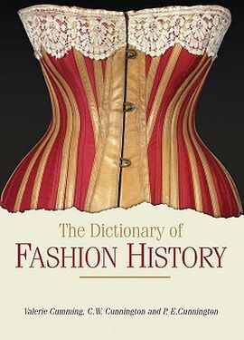 THE DICTIONARY OF FASHION HISTORY