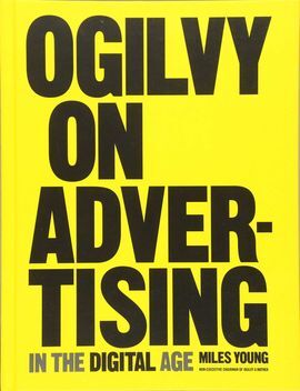 OGILVY ON ADVERTISING IN THE DIGITAL AGE