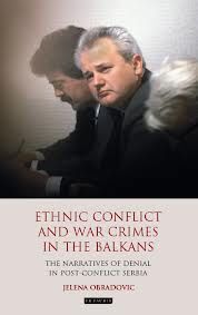 ETHNIC CONFLICT AND WAR CRIMES IN THE BALKANS