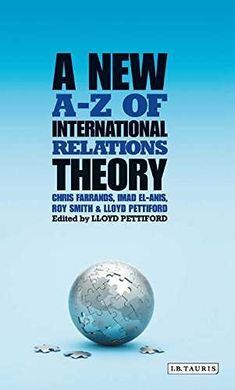 A NEW A-Z OF INTERNATIONAL RELATIONS THEORY