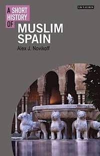 A SHORT HISTORY OF MUSLIM SPAIN (APRIL-15)