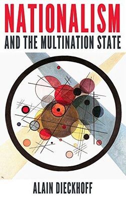 NATIONALISM AND THE MULTINATION STATE