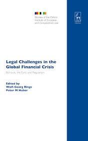 LEGAL CHALLENGES IN THE GLOBAL FINANCIAL CRISIS