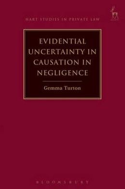 EVIDENTIAL UNCERTAINTY IN CAUSATION IN NEGLIGENCE