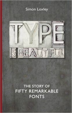 TYPE IS BEAUTIFUL