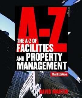 A-Z OF FACILITIES AND PROPERTY MANAGEMENT
