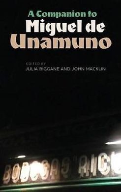 A COMPANION TO MIGUEL DE UNAMUNO