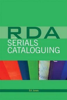 RDA AND SERIALS CATALOGUING