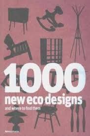 1000 NEW ECO DESIGNS AND WHERE TO FIND THEM