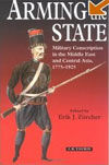 ARMING THE STATE. MILITARY CONSCRIPTION IN THE MIDDLE EAST..