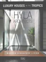 HYLA ARCHITECTS. MODERN SIGAPORE LIVING