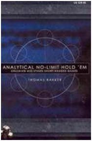 ANALYTICAL NO-LIMIT HOLD 'EM: CRUSHING MID-STAKES SHORT-HANDED GAMES