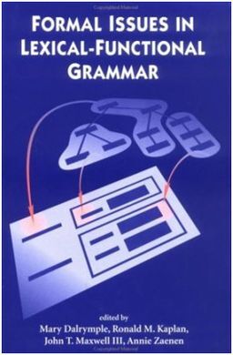 FORMAL ISSUES IN LEXICAL-FUNCTIONAL GRAMMAR