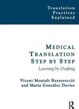 MEDICAL TRANSLATION STEP BY STEP: LEARNING BY DRAFTING
